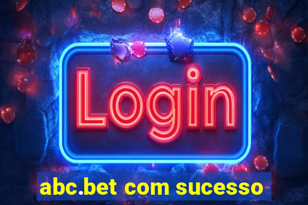 abc.bet com sucesso